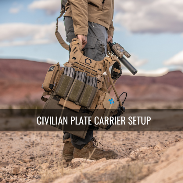 A Guide to The Perfect Civilian Plate Carrier Setup