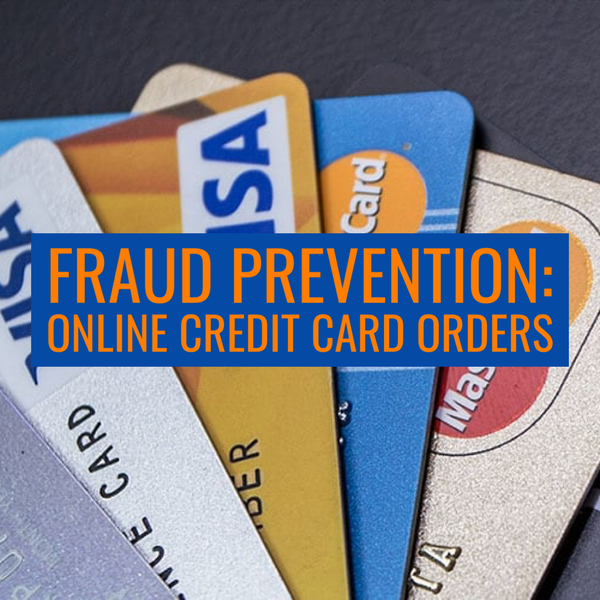 Preventing Fraudulent Orders in Online Credit Card Transactions