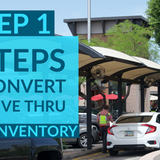 7 Steps for Restaurant Drive Thru Conversion: Part 1 - Know Inventory
