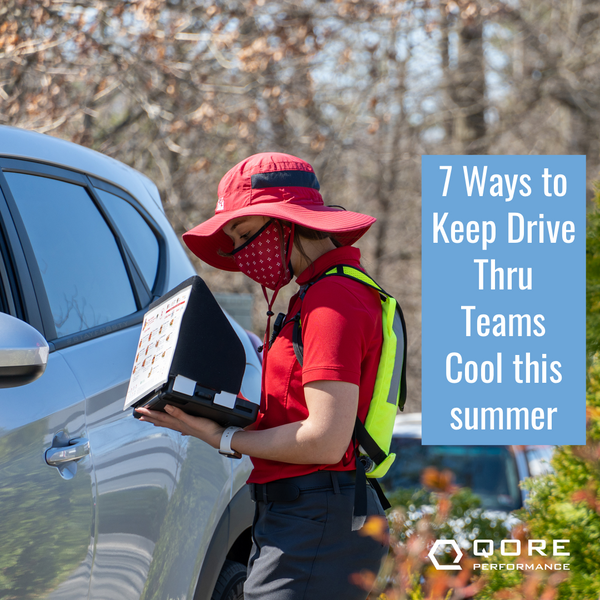 7 Ways to Keep Drive-Thru Workers Safe and Cool this Summer
