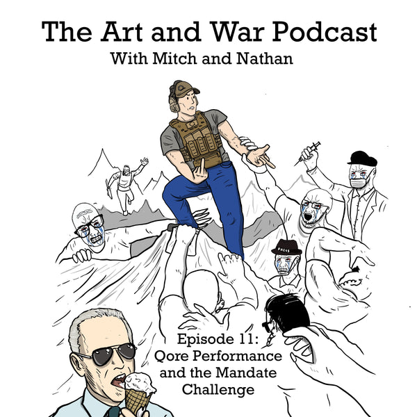 The Art and War Podcast: Qore Performance® and the Mandate Challenge