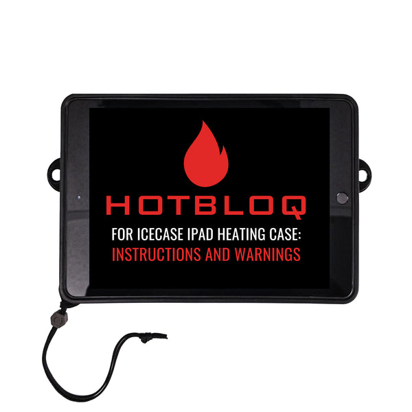 HOTBLOQ for ICECASE iPad Heating Case: Instructions and Warnings