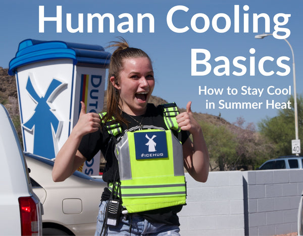 Human Cooling Basics : Comment rester au frais pendant la chaleur estivale