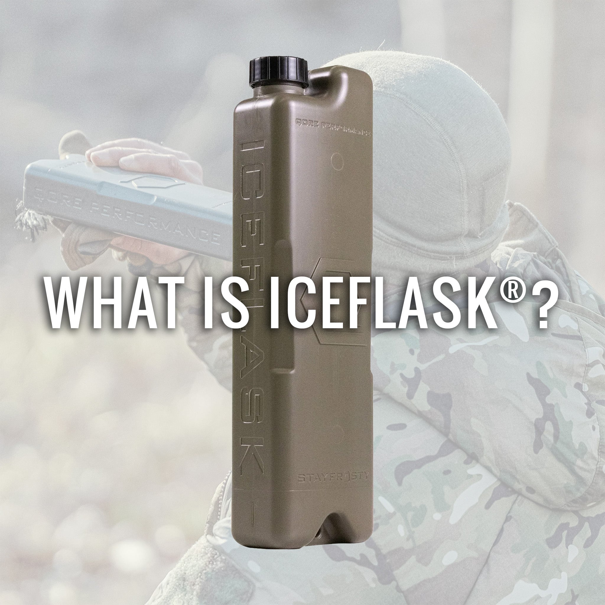 ICEFLASK® FAQ | Canteen for Plate Carriers Cooling, Heating & Hydration Water Bottle for Military, Law Enforcement, Special Operations Forces, First Responders