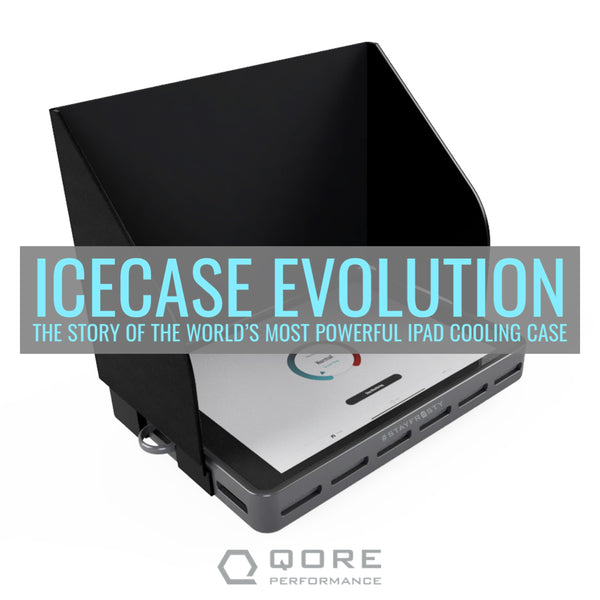 iPad Cooling Case Evolution : Améliorations d'IceCase depuis le printemps 2018
