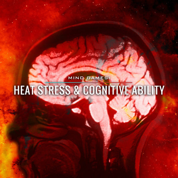 Mind Games: Heat Stress and Cognitive Ability