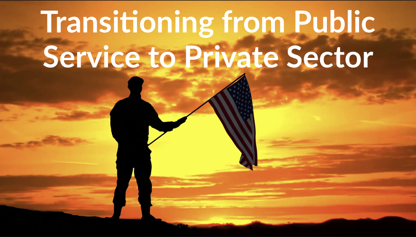 The Value Translation: How to Exit Public Service and Maximize Private Sector Value