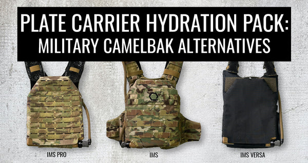 Plate Carrier Hydration Pack: Military Camelbak Alternatives