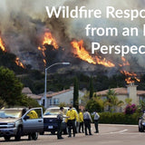 My First Hand Account of a California Wildfire: A Law Enforcement Officer's Perspective