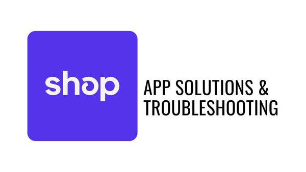 Shop App Solutions & Troubleshooting - Substance over Convenience