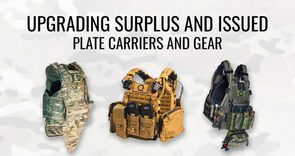 Upgrading Surplus and Issued Plate Carriers and Gear