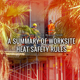 Heat, Safety, and Regulations: A Summary of Worksite Heat Safety Rules