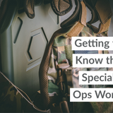 Getting to Know the Special Ops World