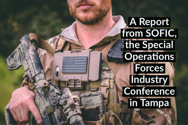 A Report From SOFIC, the Special Operations Forces Industry Conference in Tampa